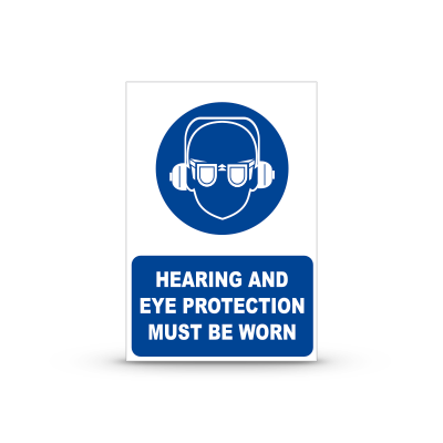 R-M005 "Hearing And Eye Protection Must Be Worn"